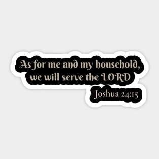 As for me and my household, we will serve the Lord Sticker